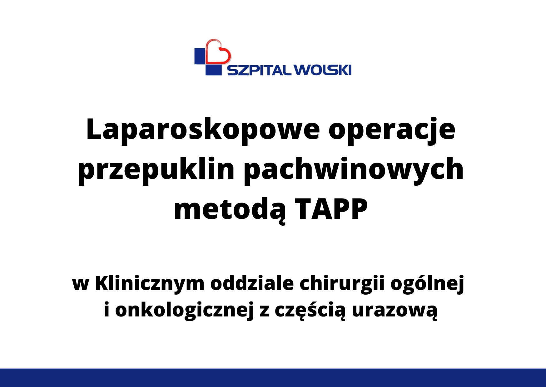 Laparoskopowe leczenie przepuklin pachwinowych metodą TAPP.